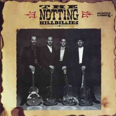 Notting Hillbillies - Missing: Presumed Having A Good Time (Vinyl)