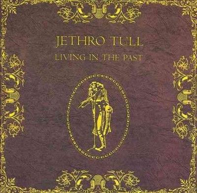 Jethro Tull - Living In The Past (Vinyl)