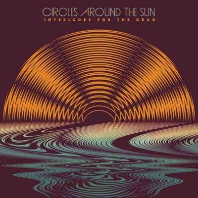 Circles Around The S - Interludes For The Dead (Vinyl)