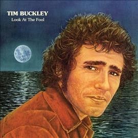 Tim Buckley - Look At The Fool (Vinyl)