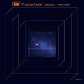 Christian Zanési: Grand Bruit/Stop! L'horizon (Vinyl / 12" Album)