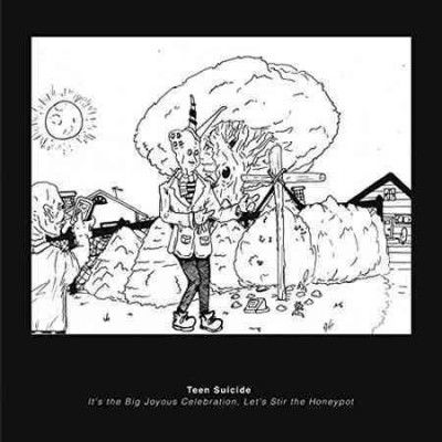 Teen Suicide - It's The Big Joyous Celebration Let's (Vinyl)