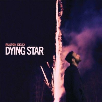 Ruston Kelly - Dying Star (Vinyl)