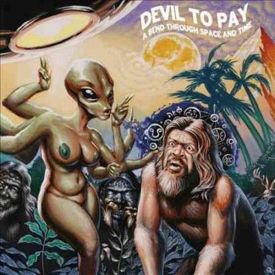 Devil To Pay - Bend Through Space And Time (Vinyl)