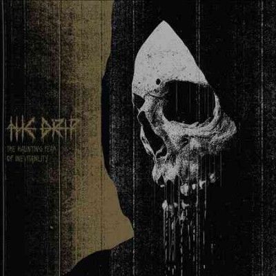 Drip - Haunting Fear Of Inevitability (Vinyl)