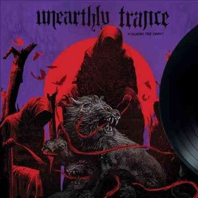 Unearthly Trance - Stalking The Ghost (Vinyl)