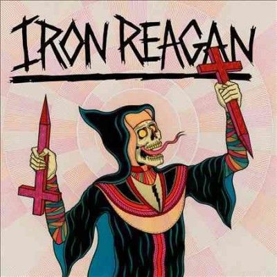 Iron Reagan - Crossover Ministry (Vinyl)