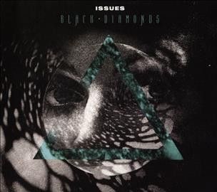 Issues - Black Diamonds (Vinyl)