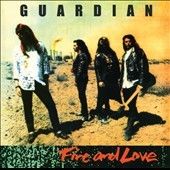 Guardian - Fire And Love (Vinyl)