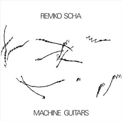 Remko Scha - Machine Guitars (Vinyl)