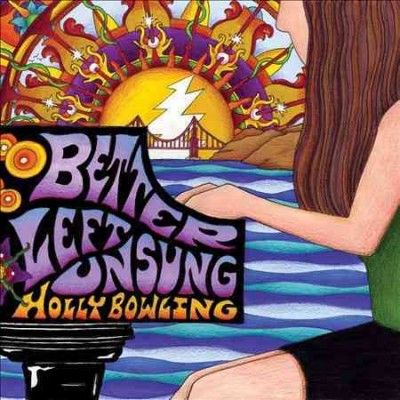 Holly Bowling - Better Left Unsung (Vinyl)