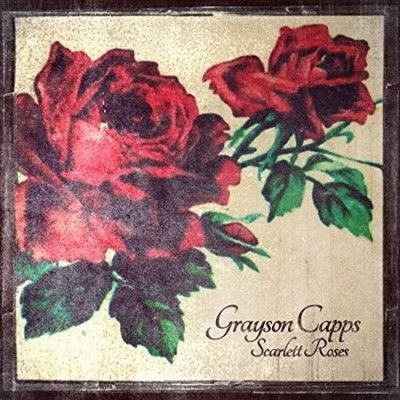 Grayson Capps - Scarlett Roses (Vinyl)