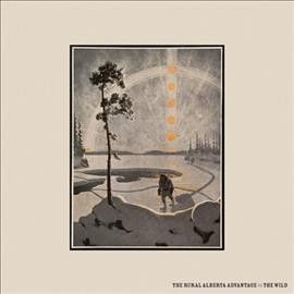 Rural Alberta Advant - Wild (Vinyl)