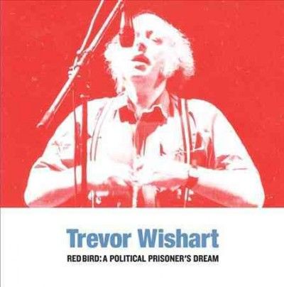 Trevor Wishart - Red Bird: Political Prisoner's Dream (Vinyl)