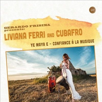 Liviana Ferri - Ye Maya E/confiance A La Musique (Vinyl)