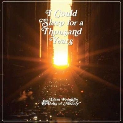 Adam &amp; Bol Franklin - I Could Sleep For A Thousand Years (Vinyl)