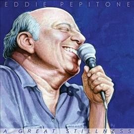 Eddie Pepitone - Great Stillness (Vinyl)