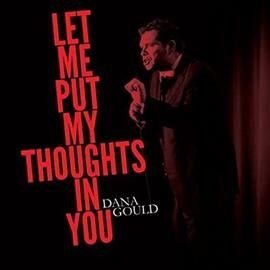Dana Gould - Let Me Put My Thoughts In You (Vinyl)