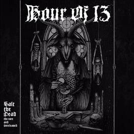Hour Of 13 - Salt The Dead: Rare And Unreleased (Vinyl)