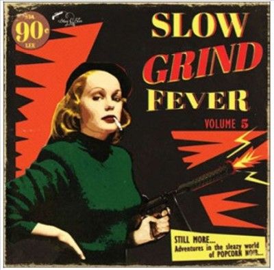 Slow Grind Fever (Vinyl / 12" Album)