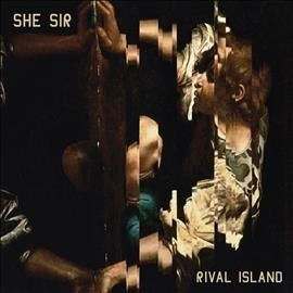 She Sir - Rival Island (Vinyl)