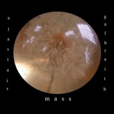 Alastair Galbraith - Mass (Vinyl)