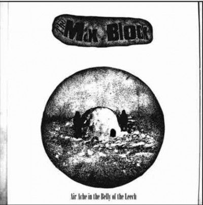 Max Block - Air Ache In The Belly Of The Leech (Vinyl)