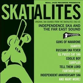 Skatalites: Independence Ska and the Far East Sound (Vinyl / 12" Album)