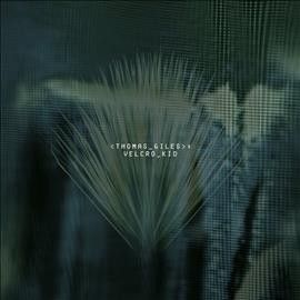 Thomas Giles - Velcro Kid (Vinyl)