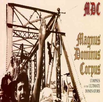 Mdc - Magnus Dominus Corpus (Vinyl)