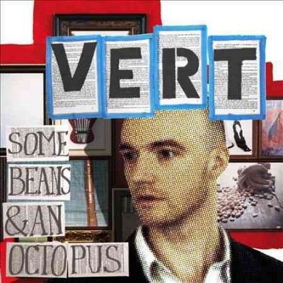 Vert - Some Beans &amp; An Octopus (Vinyl)