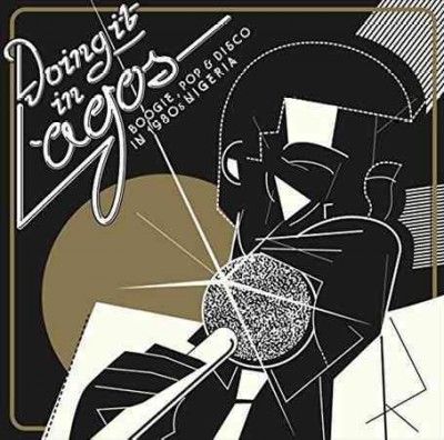 Doing It in Lagos (Vinyl / 12" Album)