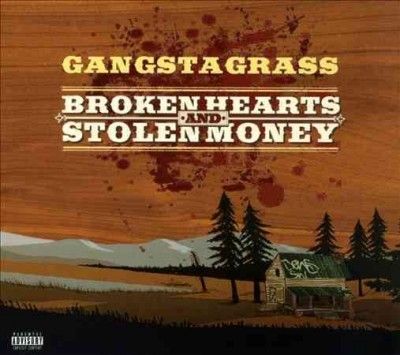 Gangstagrass - Broken Hearts And Stolen Money (Vinyl)