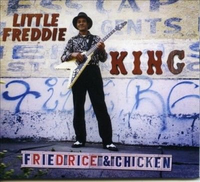 Little Freddie King - Fried Rice &amp; Chicken (Vinyl)