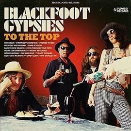Blackfoot Gypsies - To The Top (Vinyl)