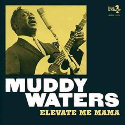 Muddy Waters - Elevate Me Mama (Vinyl)