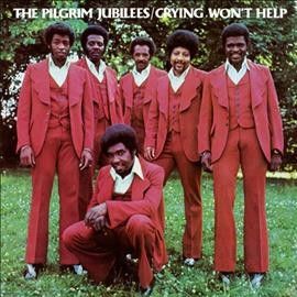 Pilgrim Jubilees - Crying Won't Help (Vinyl)