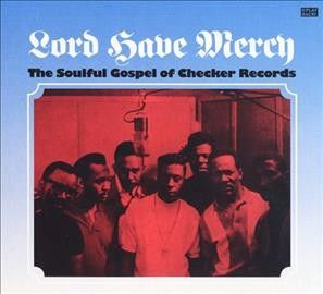 Various - Lord Have Mercy: Soulful Gospel Of Che (Vinyl)