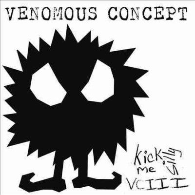 Venomous Concept - Kick Me Silly: Vc 3 (Vinyl)