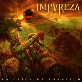 Impureza - La Calda De Tonatiuh (Vinyl)