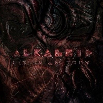 Alkaloid - Liquid Anatomy (Vinyl)