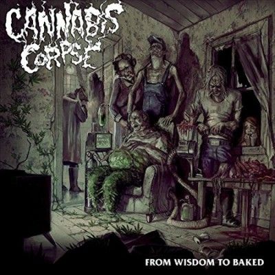 Cannabis Corpse - From Wisdom To Baked (Vinyl)