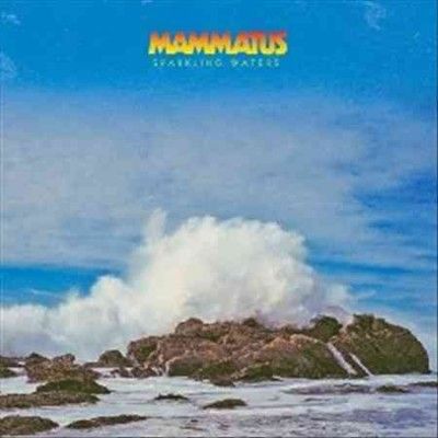 Mammatus - Sparkling Waters (Vinyl)