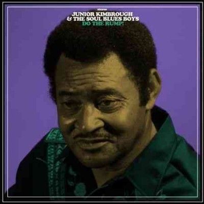Junior Kimbrough - Do The Rump (Vinyl)