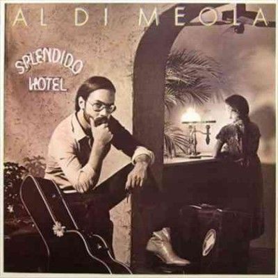 Al Di Meola - Splendido Hotel (Vinyl)