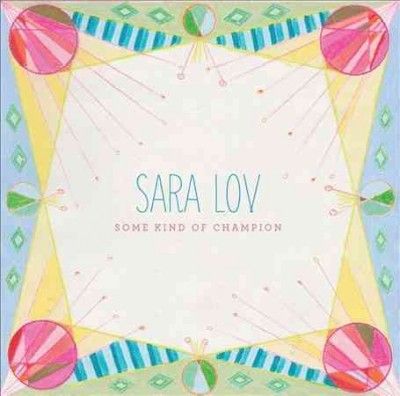 Sara Lov - Some Kind Of Champion (Vinyl)
