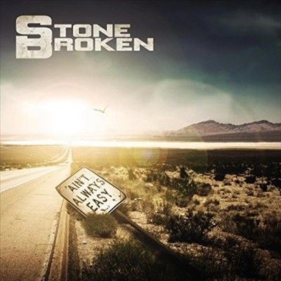 Stone Broken - Ain't Always Easy (Vinyl)