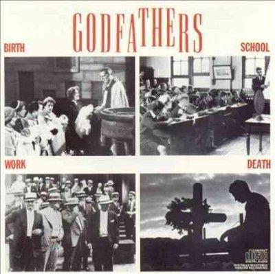 Godfathers - Birth School Work Death (Vinyl)