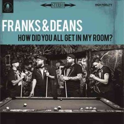 Franks &amp; Deans - How Did You All Get In My Room (Vinyl)