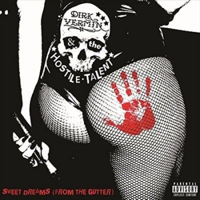 Dirk &amp; The H Vermin - Sweet Dreams (from The Gutter) (Vinyl)